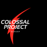 COLOSSAL PROJECT